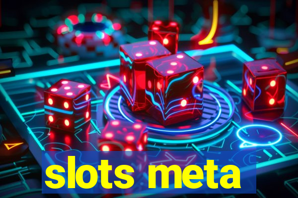 slots meta