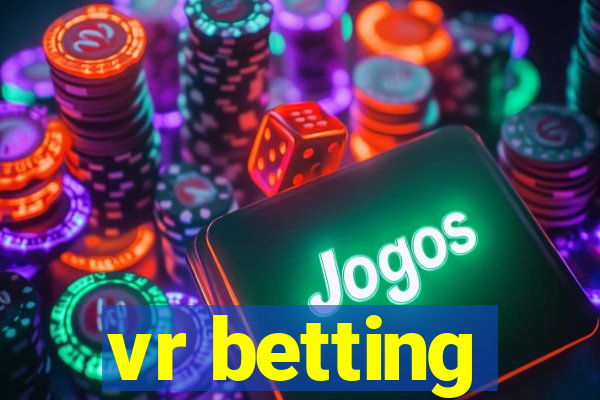 vr betting