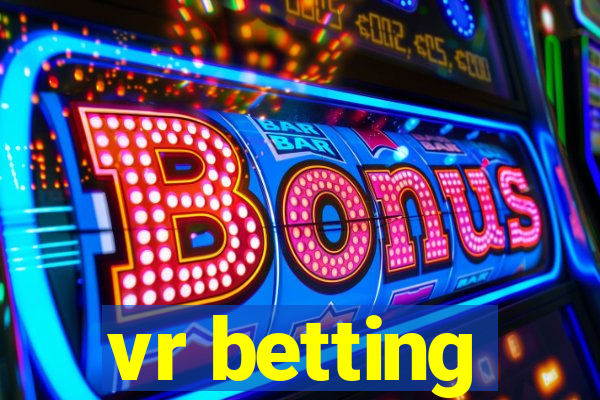 vr betting