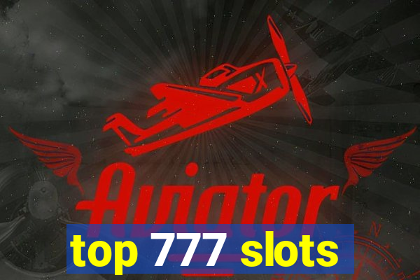 top 777 slots