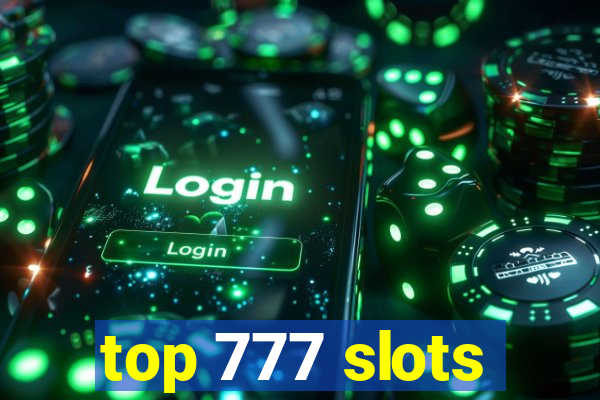 top 777 slots