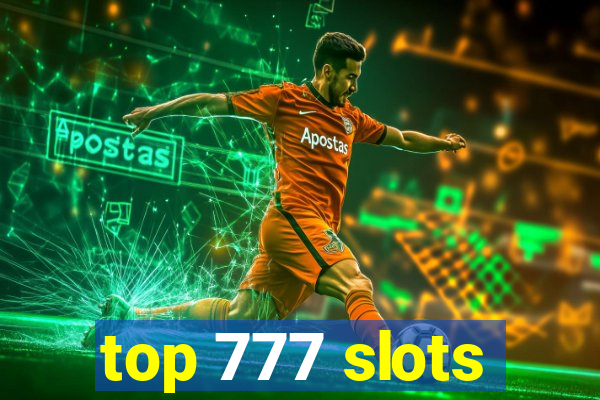 top 777 slots