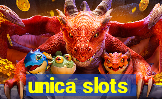 unica slots