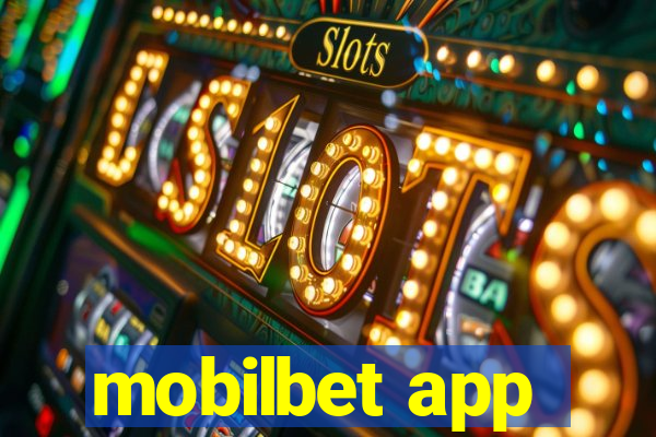 mobilbet app