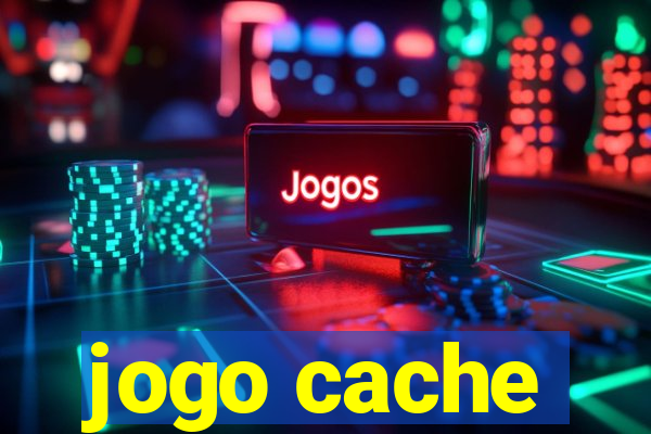 jogo cache