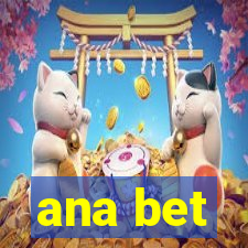 ana bet