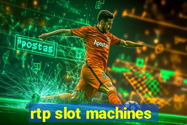 rtp slot machines