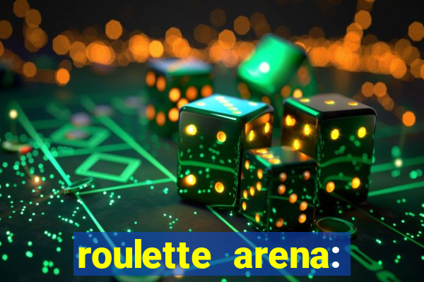 roulette arena: roleta online