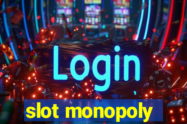 slot monopoly