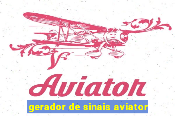 gerador de sinais aviator