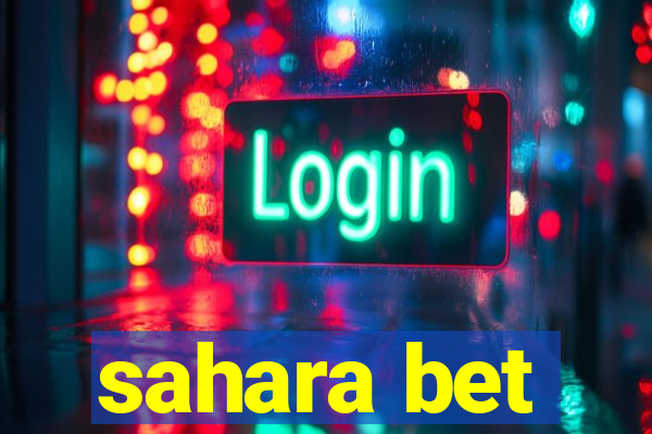 sahara bet