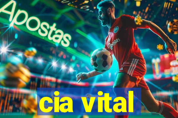 cia vital