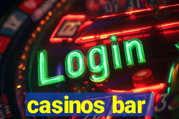 casinos bar