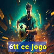 6tt cc jogo