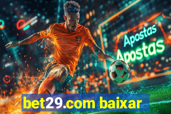 bet29.com baixar