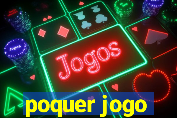 poquer jogo