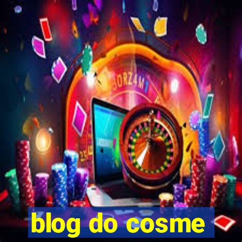 blog do cosme