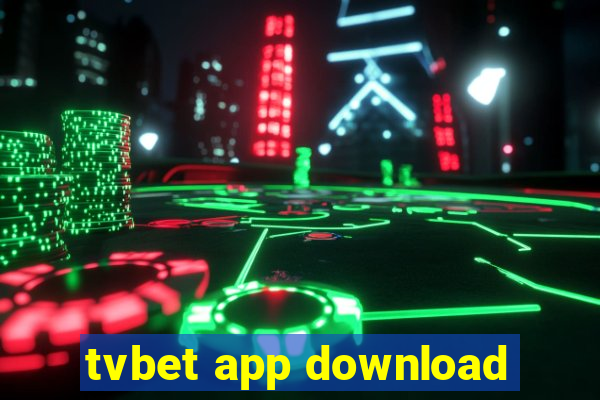 tvbet app download