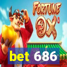 bet 686