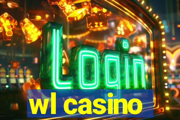 wl casino