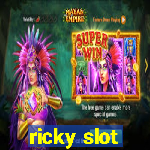 ricky slot