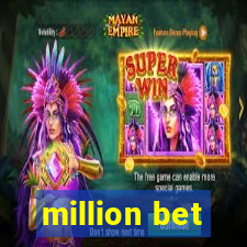 million bet