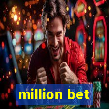 million bet