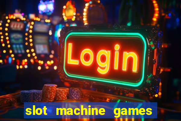 slot machine games online real money