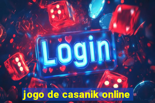 jogo de casanik online