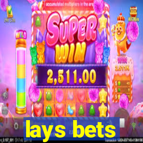 lays bets