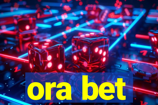 ora bet