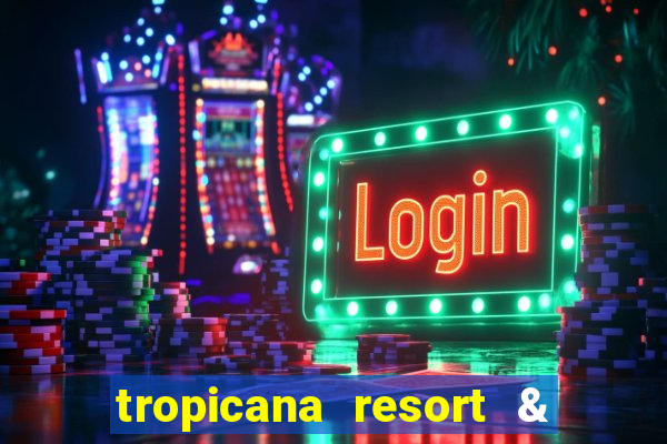 tropicana resort & casino las vegas