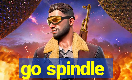 go spindle