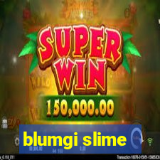 blumgi slime