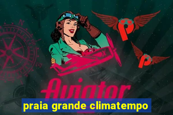 praia grande climatempo