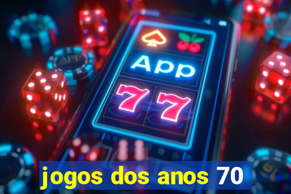 jogos dos anos 70