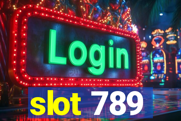 slot 789