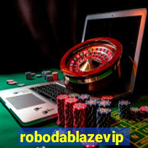 robodablazevip