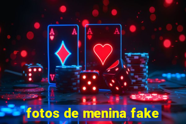 fotos de menina fake