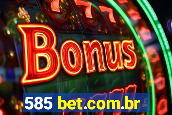 585 bet.com.br