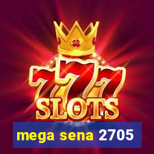 mega sena 2705