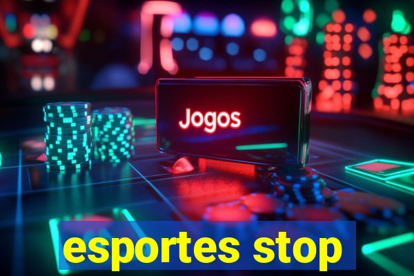 esportes stop