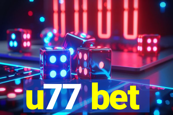 u77 bet