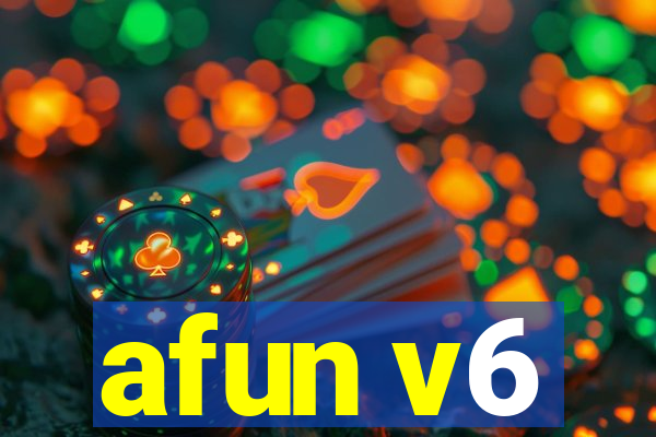 afun v6