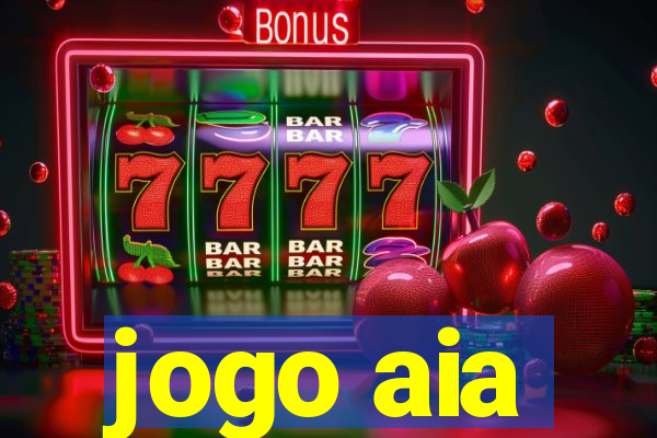 jogo aia