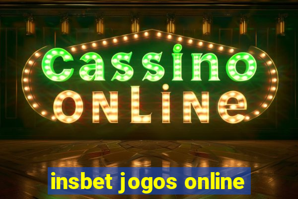 insbet jogos online