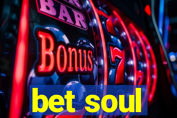 bet soul