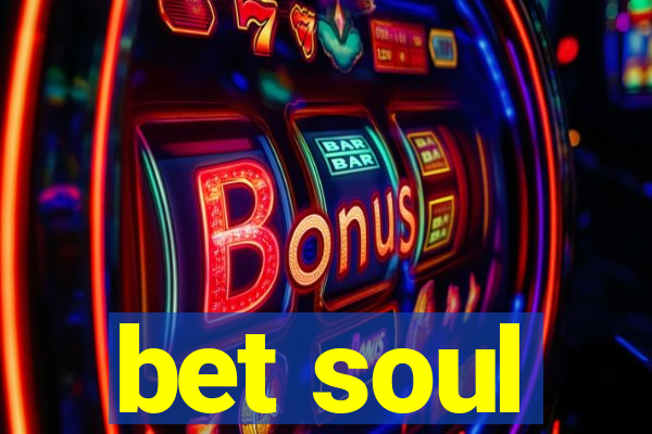 bet soul