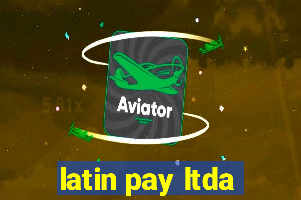 latin pay ltda