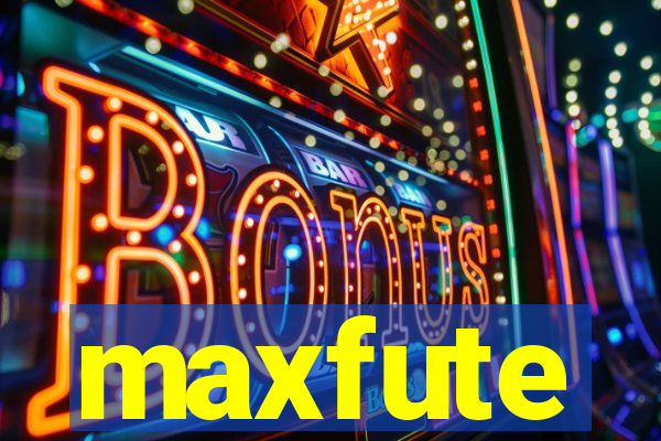 maxfute